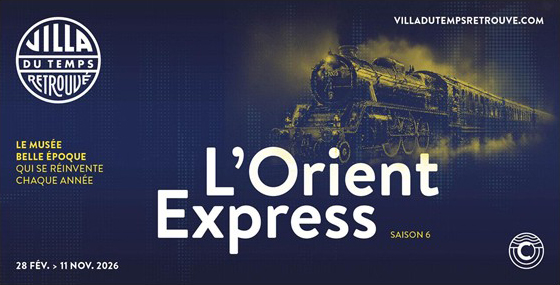L'Orient Express, La Villa du Temps retrouvé